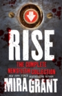 Rise - The Complete Newsflesh Collection - eBook