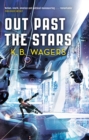 Out Past The Stars : The Farian War, Book 3 - eBook