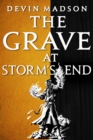 The Grave at Storm's End : The Vengeance Trilogy, Book Three - eBook