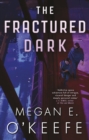 The Fractured Dark - eBook