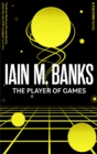 The Player Of Games : A Culture Novel - Book