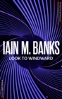 Look To Windward - Book