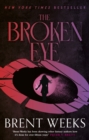 The Broken Eye : Book 3 of Lightbringer - Book