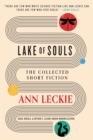 Lake of Souls: The Collected Short Fiction - Book