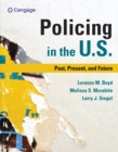 Policing in the U.S. : Past, Present and Future - eBook