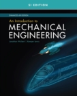 An Introduction to Mechanical Engineering, Enhanced, SI Edition - eBook