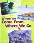 ROYO READERS LEVEL C WHERE WE COME FROM WHERE WE GO - Book
