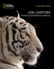 Joel Sartore: Saving Endangered Animals - Book