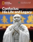 Confucius?His Life and Legacy: China Showcase Library - Book