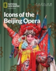 Icons of the Beijing Opera: China Showcase Library - Book