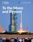 To the Moon and Beyond: China Showcase Library - Book