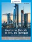 Construction Materials, Methods, and Techniques : Building for a Sustainable Future - Book
