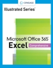 Illustrated Series (R) Collection, Microsoft (R) Office 365 (R) & Excel (R) 2021 Comprehensive - Book