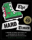The Hard Times : The First 40 Years - Book