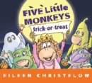 Five Little Monkeys Trick-or-Treat (lap board book) - Book