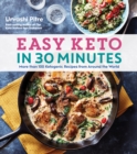 Easy Keto In 30 Minutes : More than 100 Ketogenic Recipes from Around the World - Book