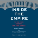Inside The Empire : The True Power Behind the New York Yankees - eAudiobook