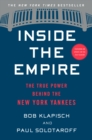 Inside the Empire: The True Power Behind the New York Yankees - Book