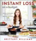 Instant Loss on a Budget : Super-Affordable Recipes for the Health-Conscious Cook - eBook
