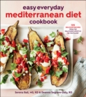 Easy Everyday Mediterranean Diet Cookbook : 125 Delicious Recipes from the Healthiest Lifestyle on the Planet - eBook