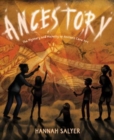 Ancestory : The Mystery and Majesty of Ancient Cave Art - Book