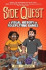Side Quest : A Visual History of Roleplaying Games - Book
