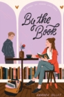 By the Book : A Novel of Prose and Cons - Book