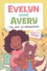 Evelyn and Avery: The Art of Friendship - Book