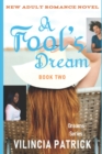A Fool's Dream : Book 2 - Book