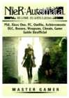 Nier Automata Become as Gods, Ps4, Xbox One, Pc, Outfits, Achievements, DLC, Bosses, Weapons, Cheats, Game Guide Unofficial - Book