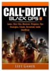 Call of Duty Black Ops 4 Game, Xbox One, Blackout, Weapons, Tips, Strategies, Cheats, Download, Guide Unofficial - Book