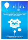 Rise Up Game, Online, Unblocked, Levels, Tips, Gameplay, Download, Balloons, Apk, Levels, App, Mods, Cheats, Guide Unofficial - Book