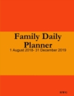 Family Daily Planner : 8.5 X 11 - 1 August 2018- 31 December 2019 - Book