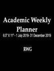 Academic Weekly Planner : 8.5 X 11 - 1 July 2018- 31 December 2019 - Book