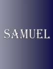 Samuel : 100 Pages 8.5" X 11" Personalized Name on Notebook College Ruled Line Paper - Book