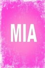 Mia : 100 Pages 6 X 9 Personalized Name on Journal Notebook - Book