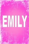 Emily : 100 Pages 6 X 9 Personalized Name on Journal Notebook - Book