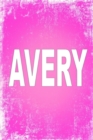Avery : 100 Pages 6 X 9 Personalized Name on Journal Notebook - Book