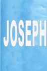 Joseph : 100 Pages 6 X 9 Personalized Name on Journal Notebook - Book