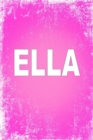 Ella : 100 Pages 6 X 9 Personalized Name on Journal Notebook - Book