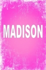 Madison : 100 Pages 6 X 9 Personalized Name on Journal Notebook - Book