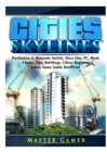 Cities Skylines, PlayStation 4, Nintendo Switch, Xbox One, PC, Mods, Cheats, Tips, Buildings, Cities, Beginner, Jokes, Game Guide Unofficial - Book