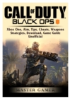 Call of Duty Black Ops 4, Xbox One, Aim, Tips, Cheats, Weapons, Strategies, Download, Game Guide Unofficial - Book