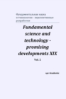 Fundamental science and technology - promising developments XIX. Vol. 2 - Book