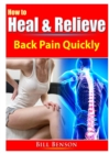 How to Heal & Relieve Back Pain Quickly - Book