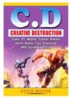 Creative Destruction Game, PC, Mobile, Tracker, Aimbot, Skins, Ranks, Tips, Download, APK, Guide Unofficial - Book