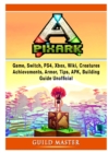Pixark Game, Switch, Ps4, Xbox, Wiki, Creatures, Achievements, Armor, Tips, Apk, Building, Guide Unofficial - Book