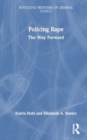 Policing Rape : The Way Forward - Book