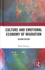 Culture and Emotional Economy of Migration - Book