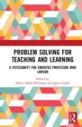 Problem Solving for Teaching and Learning : A Festschrift for Emeritus Professor Mike Lawson - Book